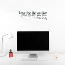 Imprinted Designs Love The Life You Live. Bob Marley 23 Inch Quote Vinyl Wall Decal Sticker Art Black 23" x 7" 5