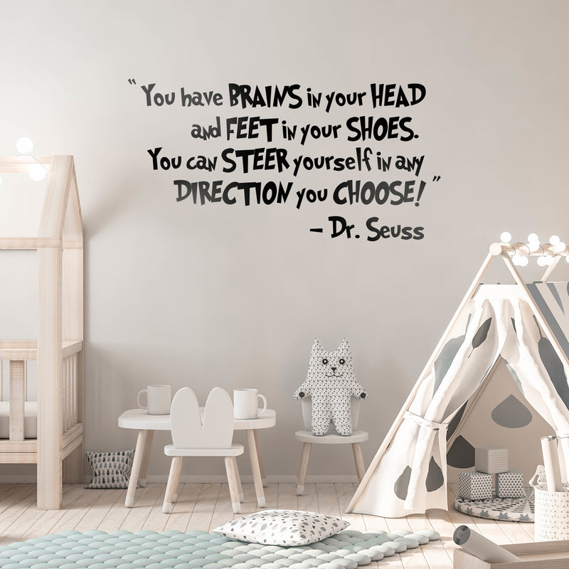 You Have Brains in Your Head. Dr Seuss Quote Vinyl Wall Decal Sticker Art (Black; 22" X 42") Black 22" x 42" 2