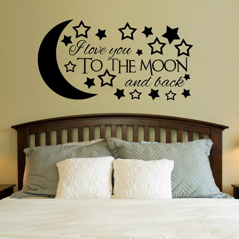 I love you to the Moon and Back with Stars.. Nursery Inspired Quote Vinyl Wall Art Decal - Decoration Vinyl Sticker