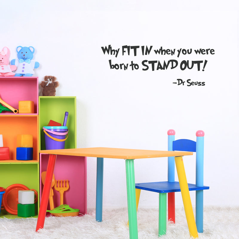 Imprinted Designs Why Fit in When You were Born to Stand Out Dr Seuss Quote Vinyl Wall Decal Black 12" x 32" 4