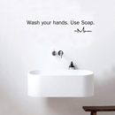 Wash your hands; use soap.. Love Mom.. Cute and Inspirational Quote Vinyl Wall Art Decal - Decoration Vinyl Sticker   2