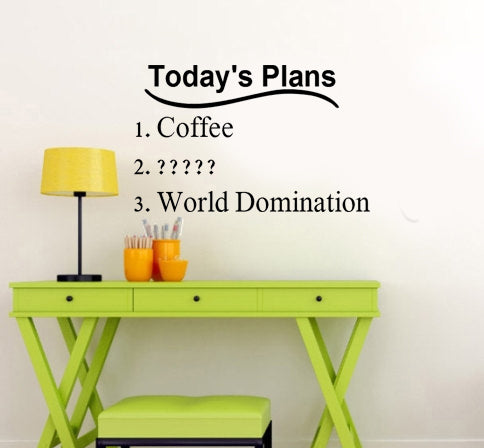 Today's Plans... Cute and Inspirational Quote Vinyl Wall Art Decal - Decoration Vinyl Sticker