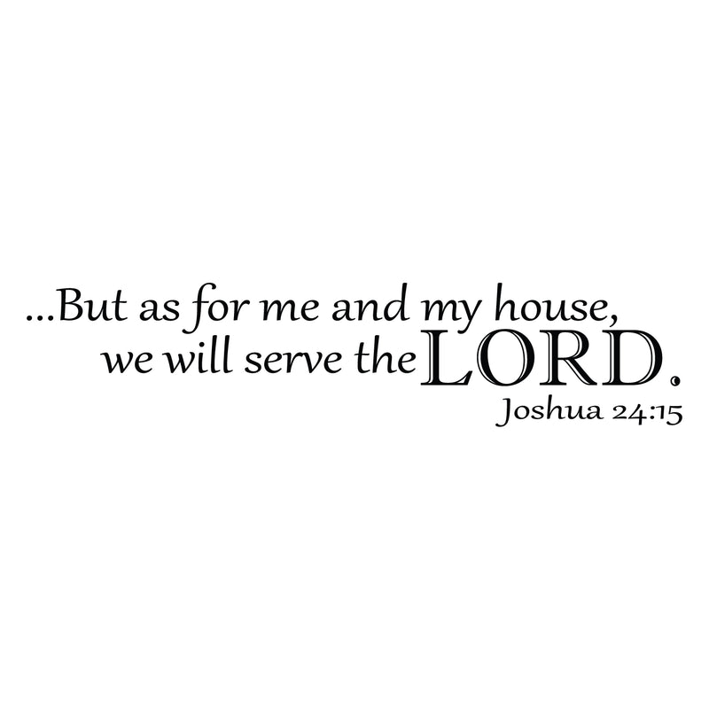Joshua 24:15 Bible Verse - Wall Art Decal - Decoration Vinyl Sticker - Bible Verse Decal Sticker - Motivational Vinyl Decal - Inspirational Quote Vinyl Sticker - Life Quote Vinyl Decal   3