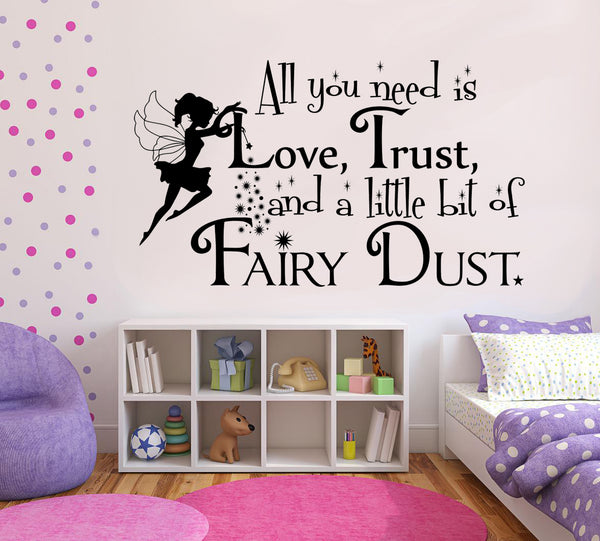 All You Need Is Love; Trust; and a Little Fairy Dust with Fairy - Vinyl Wall Decal Sticker - Life Quote Vinyl Decal - Motivational Quote Vinyl Sticker - Cute Wall Art Decal