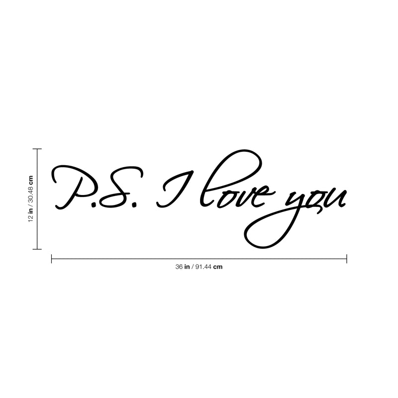 Imprinted Designs P.S I Love You Vinyl Wall Decal (Large 12" X 36") Black 12" x 36" 3