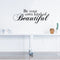 Imprinted Designs Be Your Own Kind of Beautiful. Inspirational Vinyl Wall Decal Sticker Art (15" X 42) Black 15" x 42" 2