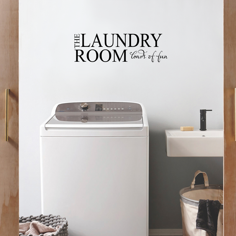 The Laundry Room Loads of Fun Vinyl Wall Decal Sticker Art - unny Vinyl Decal Sticker - Vinyl Decal Lettering