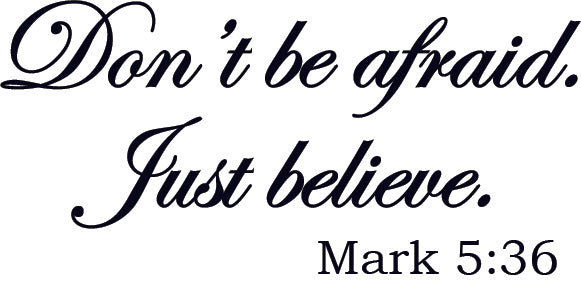 Don't be afraid... Inspirational Quote Vinyl Wall Art Decal - Decoration Vinyl Sticker   2