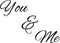 You & Me Inspirational Quote Vinyl Wall Art Decal - Decoration Vinyl Sticker   3