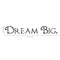 Imprinted Designs Dream Big Words Above Bed Vinyl Wall Decal Sticker Art (Medium 4" X 30") Black 4" x 30"