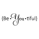 Be.You.Tiful Vinyl Wall Decal Sticker Art - otivational Quote - Decoration Vinyl Sticker - Inspirational Quote Vinyl Decal - Mirror Vinyl Decal - Fashion Vinyl