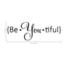 Be.You.Tiful Vinyl Wall Decal Sticker Art - otivational Quote - Decoration Vinyl Sticker - Inspirational Quote Vinyl Decal - Mirror Vinyl Decal - Fashion Vinyl   2