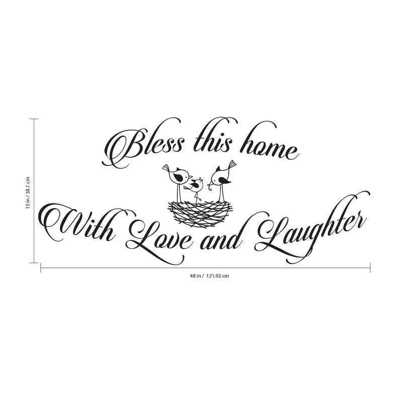 Bless This Home With Love and Laughter - Inspirational Quotes Wall Art Vinyl Decal - 15" X 48" Decoration Vinyl Sticker - Motivational Wall Art Decal - Bedroom Living Room Decor - Trendy Wall Art Black 15" X 48" 3