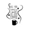 Vinyl Wall Art Decal - All You Need is Love and More Coffee - Motivational Wall Sticker - Coffee Lovers Positive Quote Trendy Living Room Office Decor   5