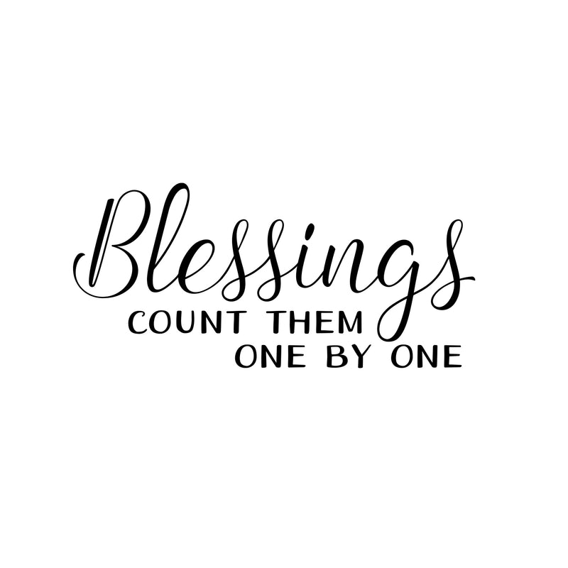 Blessings Count Them One by One - Inspirational Religious Quotes Wall Art Vinyl Decal - 10" x 22" - Living Room Motivational Wall Art Decal - Life Quotes Vinyl Sticker Wall Decor Black 10" X 22" 3