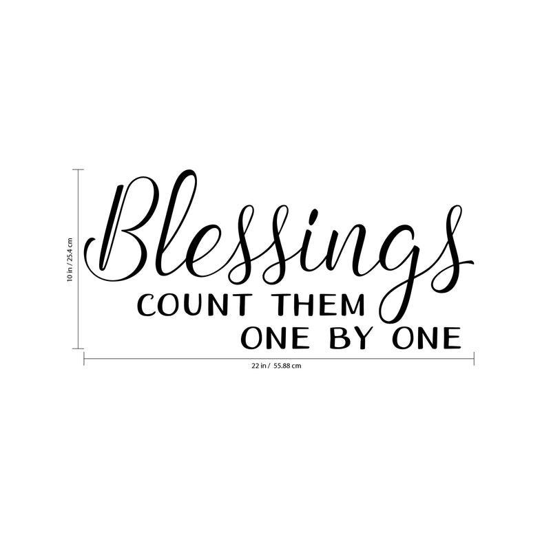 Blessings Count Them One By One - Inspirational Quotes Wall Art Vinyl Decal - Living Room Motivational Wall Art Decal - Life quotes vinyl sticker wall decor   4
