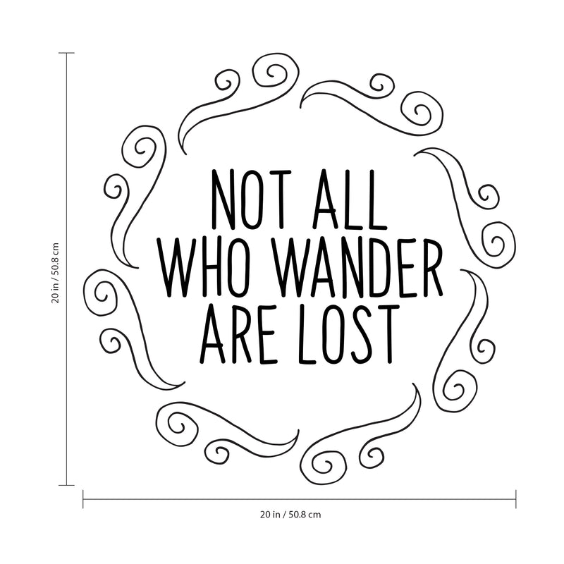 Not All Who Wander are Lost - Inspirational Quotes Wall Art Vinyl Decal - 20" x 20" - Living Room Motivational Wall Art Decal - Life Quotes Vinyl Sticker Wall Decor Black 20" x 20" 2
