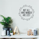 Not All Who Wander are Lost - Inspirational Quotes Wall Art Vinyl Decal - 20" x 20" - Living Room Motivational Wall Art Decal - Life Quotes Vinyl Sticker Wall Decor Black 20" x 20" 4