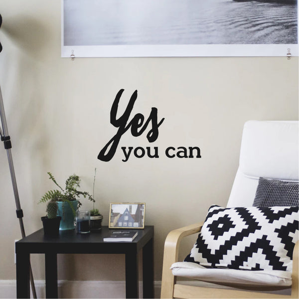 Yes You Can - Inspirational Quote Wall Art Vinyl Decal - Living Room Motivational Wall Art Decal - Life quote vinyl sticker wall decor - Bedroom Vinyl Sticker Decor