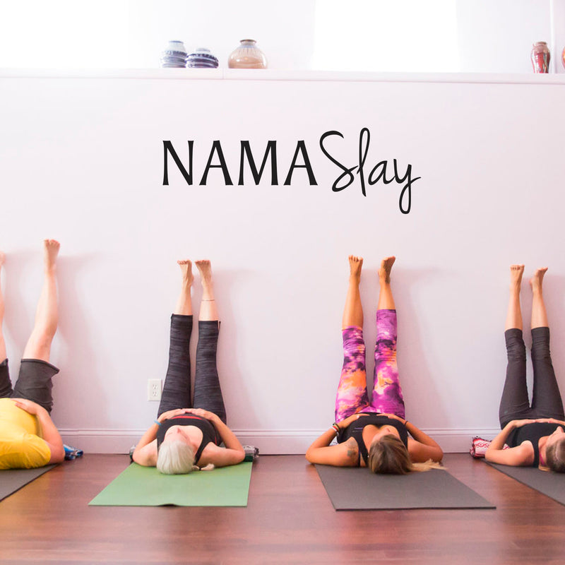 Vinyl Wall Art Decals - NAMASlay - - Yoga Meditation Zen Quote Wall Decal - Motivational Home Gym Wall Decor - Yoga Studio Sticker Adhesive - Positive Mind Spiritual Quotes