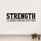 Strength Comes From Within - Inspirational Gym Quotes Wall Art Vinyl Decal - orkout Wall Decals - Gym Wall Decal Stickers - Fitness Vinyl Sticker - Motivational Gym Vinyl Decals   2