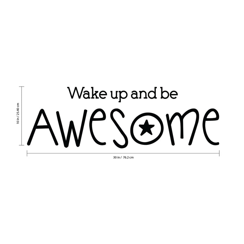 Inspirational Life Quotes Vinyl Wall Decals - Wake Up and Be Awesome - 10" x 30" - Bedroom Wall Vinyl Decals - Motivational Work Office Gym Fitness Removable Wall Art Sticker Decals Signs Black 10" x 30" 3