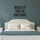 Wake Up And Be Awesome - Inspirational Life Quotes Wall Decals - Wall Art Decal - Bedroom Wall Vinyl Decals - Motivational Quote Wall Decals - Bedroom Decor Vinyl Stickers   2