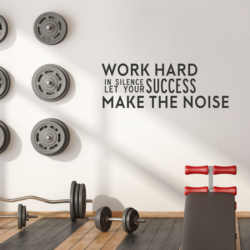 Work Hard in Silence and Let Your Success Make The Noise - Inspirational Quotes Wall Art Vinyl Decal - Decoration Vinyl Sticker - Motivational Wall Art Decal - Home Office Vinyl (White)   4