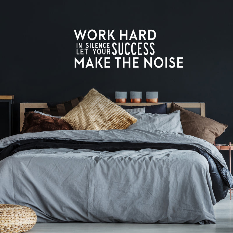 Work Hard in Silence and Let Your Success Make The Noise - Inspirational Quotes Wall Art Vinyl Decal - 20" x 57" Decoration Vinyl Sticker - Motivational Wall Art Decal - Home Office Vinyl (White) White 20" x 57" 3