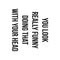 Funny Quote Vinyl Wall Art Decal - You Look Really Funny Doing That with Your Head - 21" x 18" Home Decor Removable Vinyl Sticker Decals for Bedroom Living Room Work Office Black 21" x 18" 3