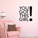 You Got This - Wall Art Decal - Motivational Life Quote Vinyl Decal - Living Room Wall Art Decor - Bedroom Wall Sticker