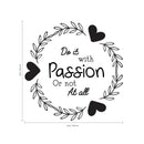 Do It with Passion Or Not at All - Inspirational Quotes Wall Art Vinyl Decal - 20" x 20" Decoration Vinyl Sticker - Motivational Wall Art Decal - Life Quotes Vinyl Sticker Decor (Black) Black 20" x 20" 4