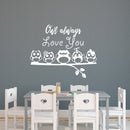 Owl Always Love You - Wall Art Decal - 23" x 29" Decoration Vinyl Sticker - Love Quote Vinyl Decal - Bedroom Wall Vinyl Sticker - Removable Vinyl Decal - Bedroom Wall Decal (White) White 23" x 29"