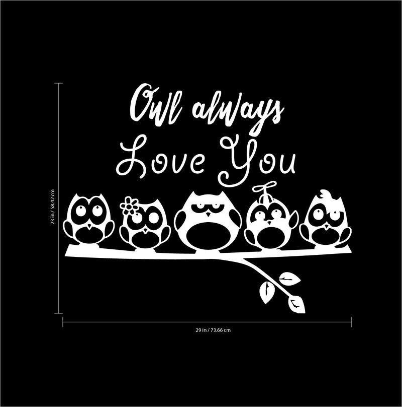 Owl Always Love You - Wall Art Decal - 23" x 29" Decoration Vinyl Sticker - Love Quote Vinyl Decal - Bedroom Wall Vinyl Sticker - Removable Vinyl Decal - Bedroom Wall Decal (White) White 23" x 29" 3