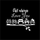 Owl Always Love You - Wall Art Decal - 23" x 29" Decoration Vinyl Sticker - Love Quote Vinyl Decal - Bedroom Wall Vinyl Sticker - Removable Vinyl Decal - Bedroom Wall Decal (White) White 23" x 29" 4