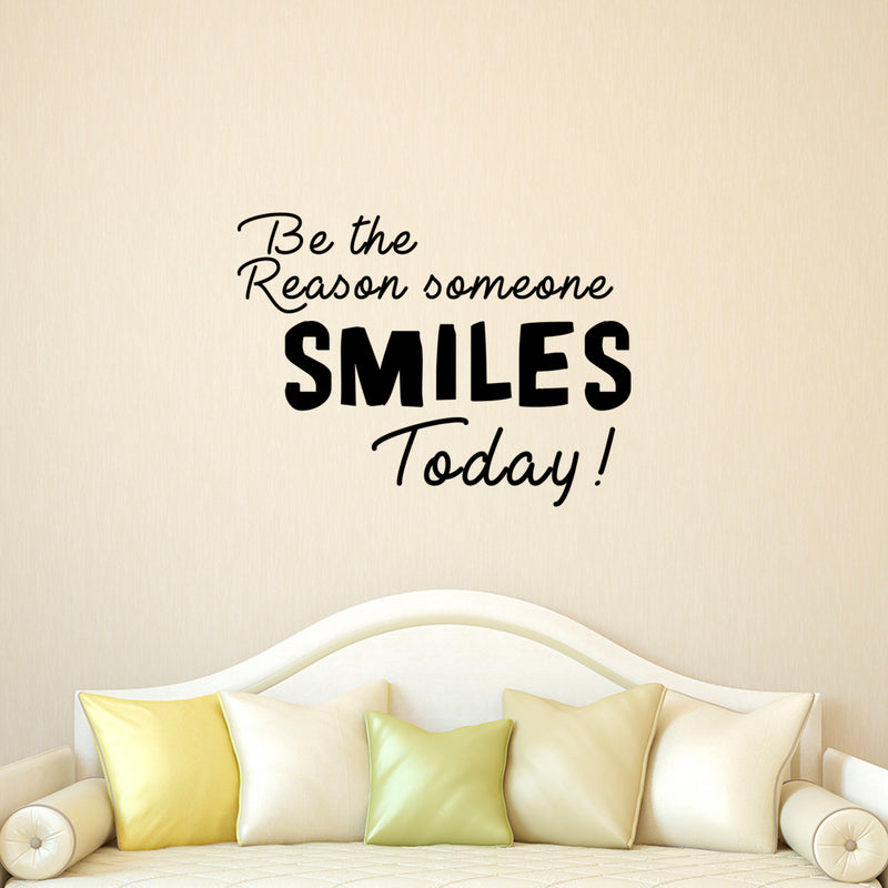 Be The Reason Someone Smiles Today - Inspirational Quote - Vinyl Wall Art Decal - Life Quotes Wall Art Sticker