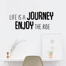 Life is A Journey Enjoy The Ride - Inspirational Quotes Wall Art Vinyl Decal - 11" X 27" Decoration Vinyl Sticker - Motivational Wall Art Sayings - Bedroom Living Room Wall Decals - Trendy Wall Art Black 11" x 27"