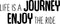 Life is A Journey Enjoy The Ride - Inspirational Quotes Wall Art Vinyl Decal - 11" X 27" Decoration Vinyl Sticker - Motivational Wall Art Sayings - Bedroom Living Room Wall Decals - Trendy Wall Art Black 11" x 27" 4