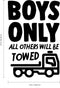 Boys ONLY All Other Will Be Towed Wall Art Large Vinyl Decal - 34" x 23" - Baby Nusery Cool Wall Decor- Decoration Vinyl Sticker - Little Boys Bedroom Wall Decoration Vinyl Decals Black 34" x 23" 3