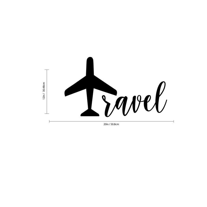 Travel Lettering - Inspirational Life Quotes - Wall Art Decal - 12" x 20" Decoration Vinyl Sticker - Bedroom Living Room Wall Decor - Apartment Wall Decoration - Airplane Peel Off Stickers Black 12" x 20" 3