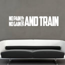 No Pain No Gain Shut Up And Train - Inspirational Quotes Wall Art - 10" x 50" Workout Wall Decals - Gym Wall Decal Stickers - Fitness Vinyl - Motivational Gym Decals - Sports Vinyl Sticker (White) White 10" x 50"