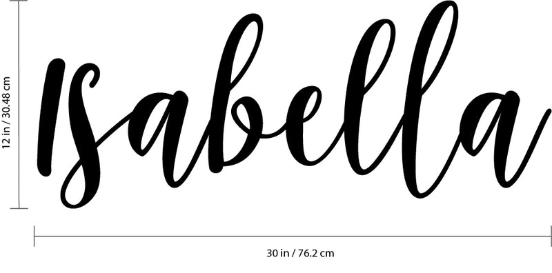 Vinyl Wall Art Decal Girls Custom Name - ’Isabella’ Custom Text Name - 12" x 30" - Girls Bedroom Vinyl Wall Decals - Cute Wall Art Decals for Baby Girl Nursery Room Decor (12" x 30"; Black Cursive) Black 12" x 30" 3