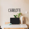 Vinyl Wall Art Decal Girls Custom Name - 'CHARLOTTE' Custom Text Name - Girls Bedroom Vinyl Wall Decals - Cute Wall Art Decals for Baby Girl Nursery Room Decor