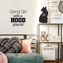 Vinyl Wall Art Decal - Good Girl with A Hood Playlist - 20" X 20" Music Decoration Vinyl Sticker - Trendy Wall Art Decal - Bedroom Living Room Decor - Fashion Wall Art - Women’s Positive Quotes Black 20" X 20" 3