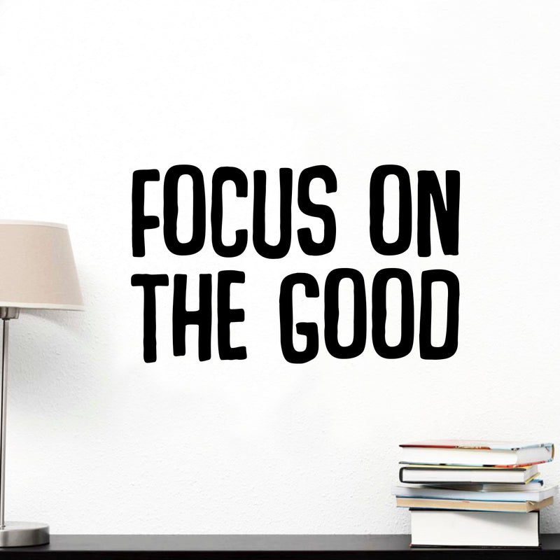 Motivational Vinyl Wall Art Decal - Focus On The Good - 14" x 23" Decoration Vinyl Sticker - Encouraging Quotes for Office; Gym; Bedroom - Positive Quote Trendy Wall Art Living Room Decor Black 14" X 23" 2