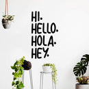 Vinyl Art Wall Decals - Hi. Hello. Hola. Hey. - Living Room Decor - Office Wall Decor - Multi-Language Hello Vinyl Sign For Home Business Workspace Friendly Stencil Adhesive