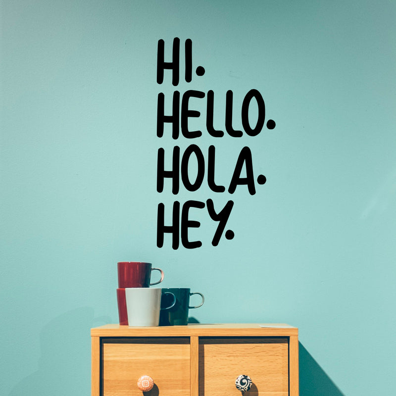Vinyl Art Wall Decals - Hi. Hello. Hola. Hey. - Living Room Decor - Office Wall Decor - Multi-Language Hello Vinyl Sign For Home Business Workspace Friendly Stencil Adhesive   2