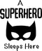 Baby Nursery Vinyl Art Wall Decal - A Superhero Sleeps Here - 26" x 23" - Inspirational Motivational Quote Wall Art Decor - Removable Wall Decals for Kids Childrens Toddlers Bedroom Playroom Black 26" x 23" 4