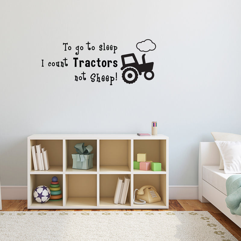 Pulse Vinyl Vinyl Art Wall Decal - To Go To Sleep I Count Tractors Not Sheep - 18" x 46" - Cute Wall Decals For Boys Kids Toddlers Bedroom Playroom Farm Decor Removable Wall Stickers Black 18" x 46" 2