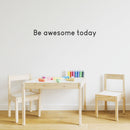 Vinyl Art Wall Decal - Be Awesome Today - Life Quotes Wall Decals - Motivational Inspiring Bedroom Living Room Office Home Study Window Wall Car Bumper Stencil Adhesive Sticker Decor   3